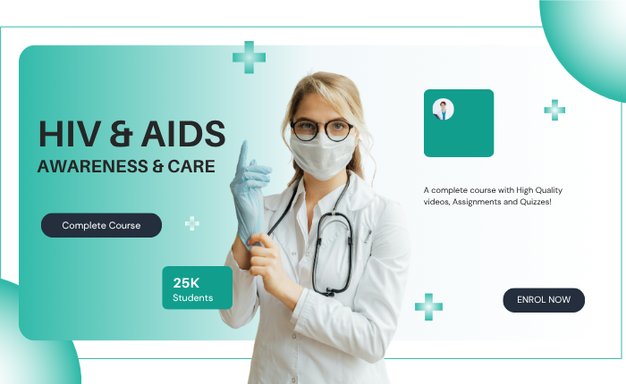 HIV/AIDS: Awareness, Prevention & Patient Care